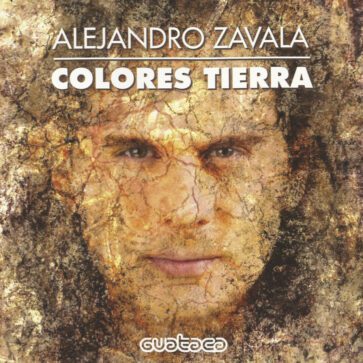 Alejandro Zavala - Colores Tierra