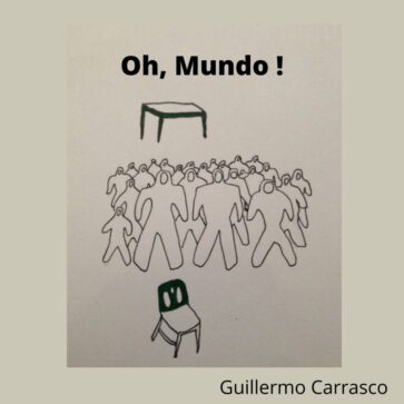 Oh Mundo - Guillermo Carrasco