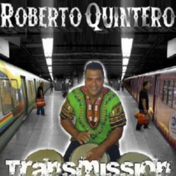 Robert Quintero - Transmission